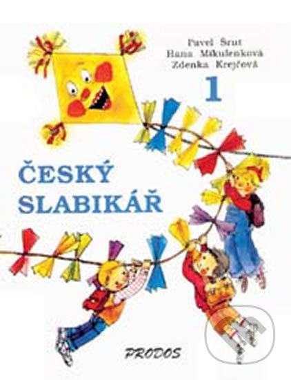 Kniha: Český slabikář 1 (Pavel Šrut). Prodos, 2010 Kniha: Český slabikář 1 (Pavel Šrut). Prodos, 2010