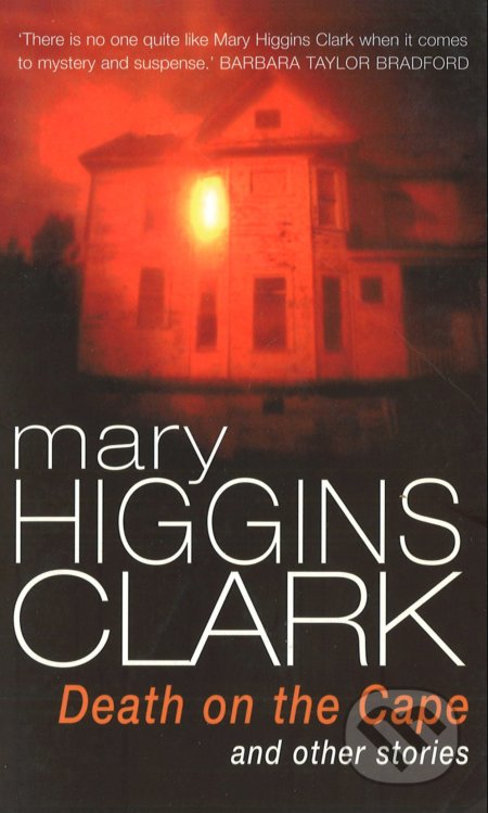 Kniha: Death on the Cape and Other Stories (Mary Higgins Clark). Arrow Books, 1993 Kniha: Death on the Cape and Other Stories (Mary Higgins Clark). Arrow Books, 1993