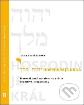Kniha: Hospodin je král (Česká biblická společnost). Česká biblická společnost, 2012 Kniha: Hospodin je král (Česká biblická společnost). Česká biblická společnost, 2012