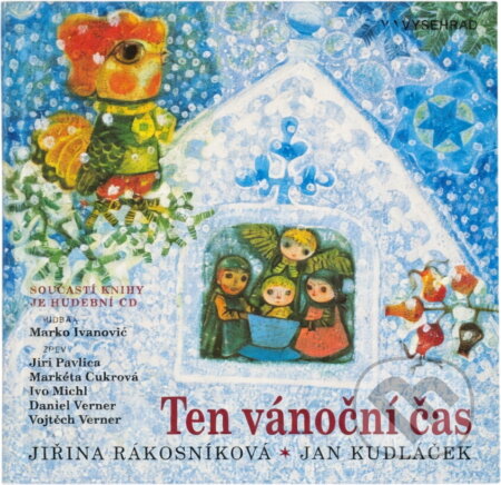 Kniha: Ten vánoční čas (Jiřina Rákosníková). Vyšehrad, 2006 Kniha: Ten vánoční čas (Jiřina Rákosníková). Vyšehrad, 2006