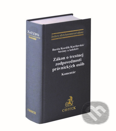 Kniha: Zákon o trestnej zodpovednosti právnických osôb (Autorský kolektiv). C. H. Beck SK, 2018 Kniha: Zákon o trestnej zodpovednosti právnických osôb (Autorský kolektiv). C. H. Beck SK, 2018