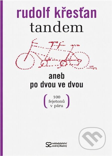Kniha: Tandem aneb Po dvou ve dvou (Rudolf Křesťan). , 2006 Kniha: Tandem aneb Po dvou ve dvou (Rudolf Křesťan). , 2006
