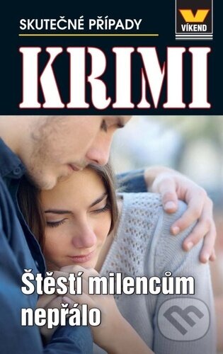 Kniha: Štěstí milencům nepřálo (Víkend). Víkend, 2024 Kniha: Štěstí milencům nepřálo (Víkend). Víkend, 2024