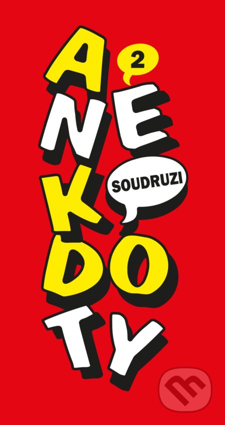 Kniha: Anekdoty 2: Soudruzi (CPRESS). CPRESS, 2018 Kniha: Anekdoty 2: Soudruzi (CPRESS). CPRESS, 2018