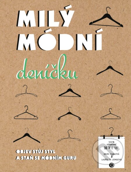 Kniha: Milý módní deníčku (CPRESS). CPRESS, 2018 Kniha: Milý módní deníčku (CPRESS). CPRESS, 2018