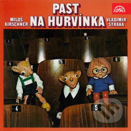 Audiokniha: Past na Hurvínka (Miloš Kirschner a Vladimír Straka). Supraphon, 2018 Audiokniha: Past na Hurvínka (Miloš Kirschner a Vladimír Straka). Supraphon, 2018