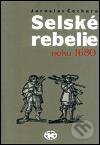 Kniha: Selské rebelie roku 1680 (Jaroslav Čechura). Libri, 2001 Kniha: Selské rebelie roku 1680 (Jaroslav Čechura). Libri, 2001