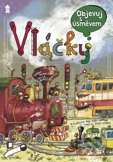 Kniha: Objevuj s úsměvem: VLÁČKY (Marcin Brykczynski). Pikola, 2018 Kniha: Objevuj s úsměvem: VLÁČKY (Marcin Brykczynski). Pikola, 2018