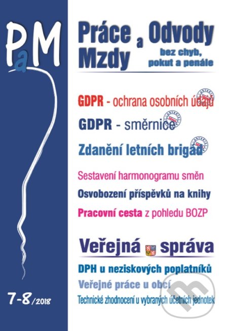 Práce a mzdy 7-8/2018 (CZ) (Poradce s.r.o.). Poradce s.r.o., 2018 Práce a mzdy 7-8/2018 (CZ) (Poradce s.r.o.). Poradce s.r.o., 2018