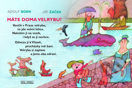 Kniha: Máte doma velrybu? (Jiří Žáček). Šulc - Švarc, 2018 Kniha: Máte doma velrybu? (Jiří Žáček). Šulc - Švarc, 2018