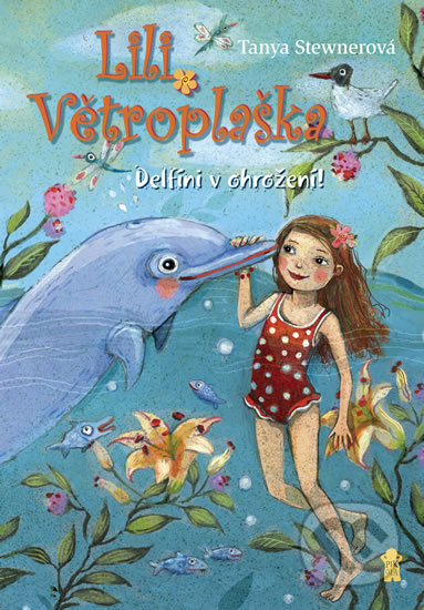 Kniha: Lili Větroplaška 3: Delfíni v ohrožení! (Tanya Stewner). Pikola, 2018 Kniha: Lili Větroplaška 3: Delfíni v ohrožení! (Tanya Stewner). Pikola, 2018
