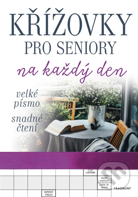 Kniha: Křížovky pro seniory na každý den (fialové) (Nakladatelství Fragment). Nakladatelství Fragment, 2018 Kniha: Křížovky pro seniory na každý den (fialové) (Nakladatelství Fragment). Nakladatelství Fragment, 2018