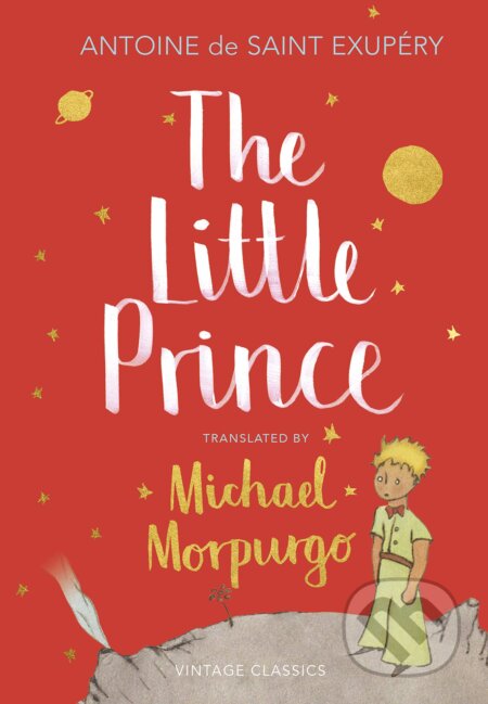 Kniha: The Little Prince (Antoine de Saint-Exupéry). Vintage, 2018 Kniha: The Little Prince (Antoine de Saint-Exupéry). Vintage, 2018