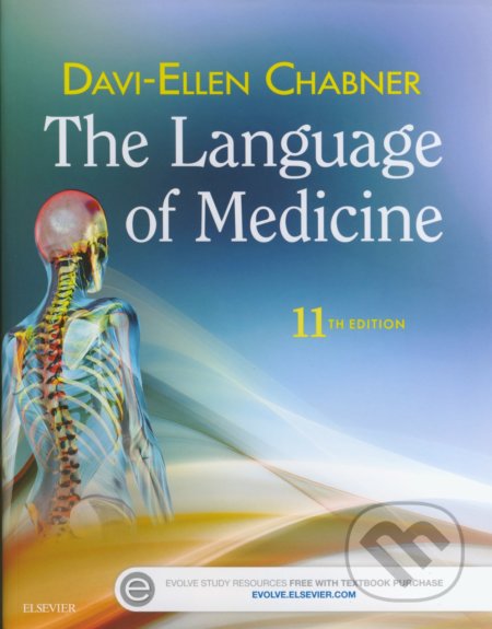 Kniha: The Language of Medicine (Davi-Ellen Chabner). Elsevier Science, 2017 Kniha: The Language of Medicine (Davi-Ellen Chabner). Elsevier Science, 2017