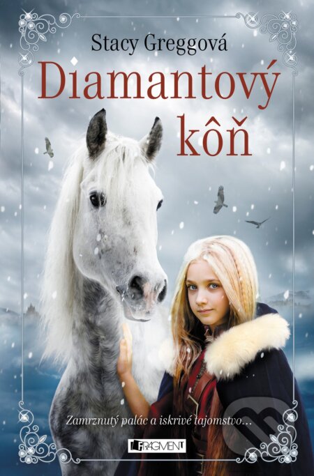 Kniha: Diamantový kôň (Stacy Gregg). Fragment, 2018 Kniha: Diamantový kôň (Stacy Gregg). Fragment, 2018