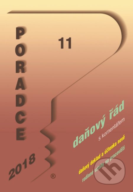 Poradce 11/2018 (Poradce s.r.o.). Poradce s.r.o., 2018 Poradce 11/2018 (Poradce s.r.o.). Poradce s.r.o., 2018