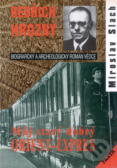 Kniha: Bedřich Hrozný (Miroslav Slach). Akcent, 2002 Kniha: Bedřich Hrozný (Miroslav Slach). Akcent, 2002