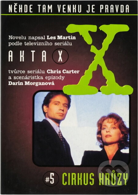 Kniha: Akta X č.5: Cirkus hrůzy (Les Martin). Talpress Kniha: Akta X č.5: Cirkus hrůzy (Les Martin). Talpress