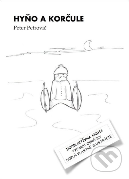 Kniha: Hyňo a korčule (Peter Petrovič). Dali-BB, 2018 Kniha: Hyňo a korčule (Peter Petrovič). Dali-BB, 2018
