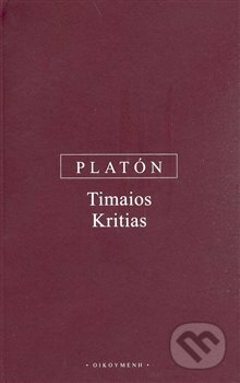 Kniha: Timaios, Kritias (Platón). OIKOYMENH, 2008 Kniha: Timaios, Kritias (Platón). OIKOYMENH, 2008