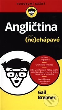 Kniha: Angličtina pro (ne)chápavé (Gail Brenner). Svojtka&Co., 2018 Kniha: Angličtina pro (ne)chápavé (Gail Brenner). Svojtka&Co., 2018