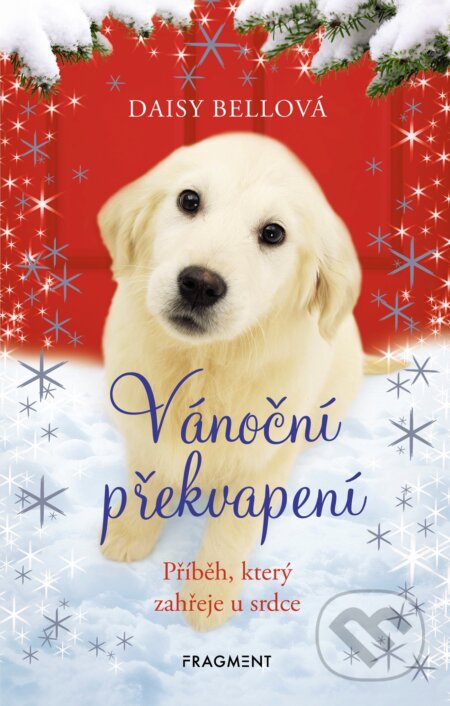 Kniha: Vánoční překvapení (Daisy Bell). Nakladatelství Fragment, 2018 Kniha: Vánoční překvapení (Daisy Bell). Nakladatelství Fragment, 2018