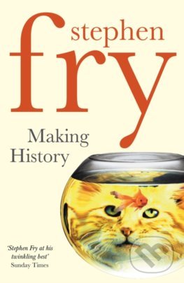Kniha: Making History (Stephen Fry). Cornerstone, 2004 Kniha: Making History (Stephen Fry). Cornerstone, 2004