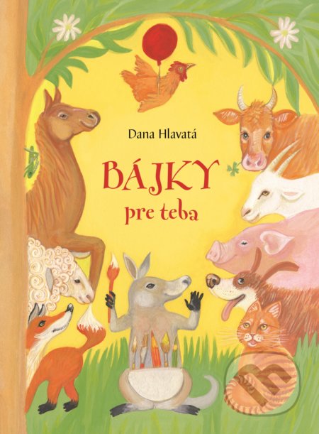 Bájky pre teba - Dana Hlavatá, Fortuna Libri, 2018