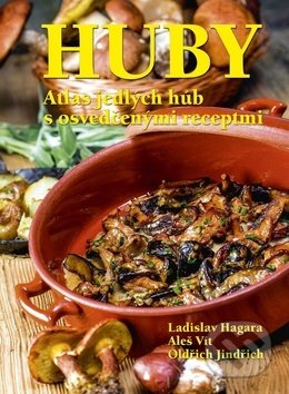 Kniha: Huby (Aleš Vít, Ladislav Hagara a Oldřich Jindřich). Ottovo nakladateľstvo, 2018 Kniha: Huby (Aleš Vít, Ladislav Hagara a Oldřich Jindřich). Ottovo nakladateľstvo, 2018