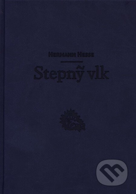 Kniha: Stepný vlk (Hermann Hesse). Petrus, 2016 Kniha: Stepný vlk (Hermann Hesse). Petrus, 2016