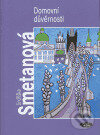 Kniha: Domovní důvěrnosti (Jindřiška Smetanová). Sláfka, 2004 Kniha: Domovní důvěrnosti (Jindřiška Smetanová). Sláfka, 2004
