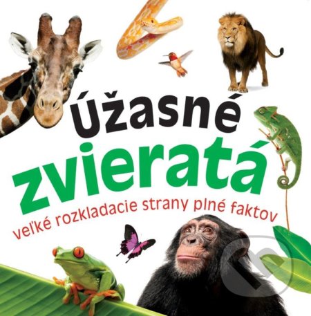 Kniha: Úžasné zvieratá (Bookmedia). Bookmedia, 2018 Kniha: Úžasné zvieratá (Bookmedia). Bookmedia, 2018