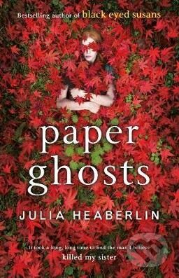 Kniha: Paper Ghosts (Julia Heaberlin). Penguin Books, 2018 Kniha: Paper Ghosts (Julia Heaberlin). Penguin Books, 2018