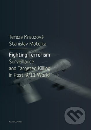 Kniha: Fighting Terorism (Tereza Krauzová). Karolinum, 2018 Kniha: Fighting Terorism (Tereza Krauzová). Karolinum, 2018