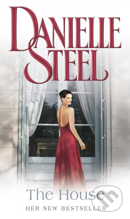 Kniha: The House (Danielle Steel). Corgi Books, 2007 Kniha: The House (Danielle Steel). Corgi Books, 2007