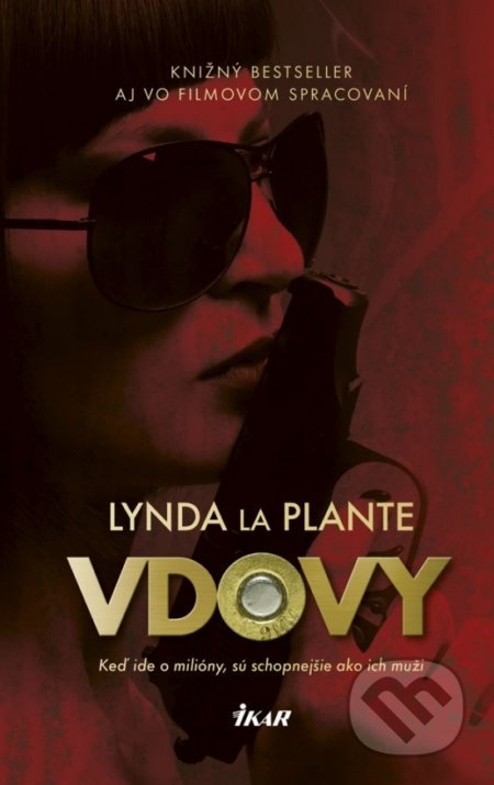 Kniha: Vdovy (Lynda la Plante), 2018 Kniha: Vdovy (Lynda la Plante), 2018