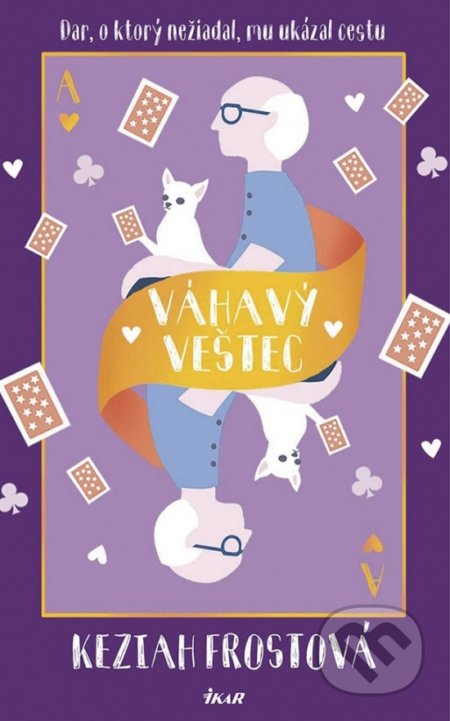 Kniha: Váhavý veštec (Keziah Frost). Ikar, 2018 Kniha: Váhavý veštec (Keziah Frost). Ikar, 2018