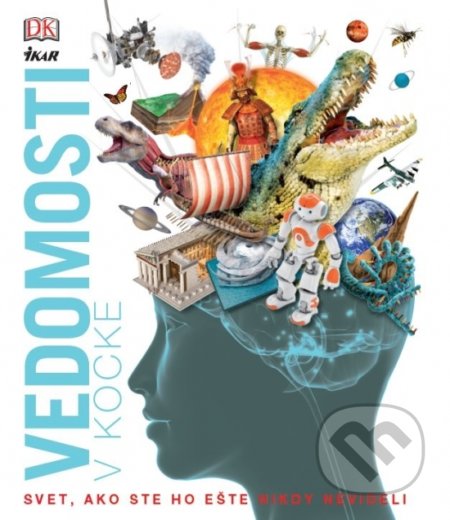 Kniha: Vedomosti v kocke (Autorský kolektív). Ikar, 2018 Kniha: Vedomosti v kocke (Autorský kolektív). Ikar, 2018