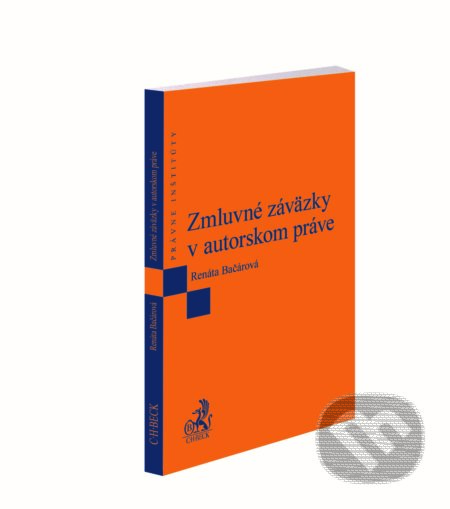 Kniha: Zmluvné záväzky v autorskom práve (Renáta Bačárová). C. H. Beck SK, 2018 Kniha: Zmluvné záväzky v autorskom práve (Renáta Bačárová). C. H. Beck SK, 2018