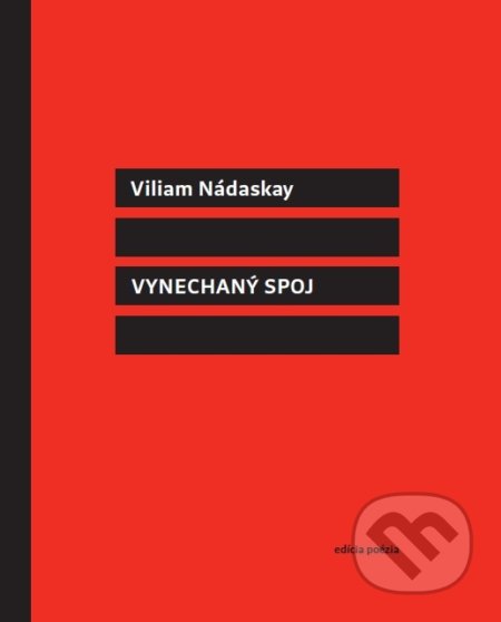 Kniha: Vynechaný spoj (Viliam Nádaskay). Vlna, 2018 Kniha: Vynechaný spoj (Viliam Nádaskay). Vlna, 2018