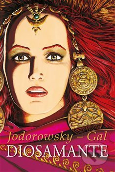 Kniha: Diosamante (Alejandro Jodorowsky). Argo, 2018 Kniha: Diosamante (Alejandro Jodorowsky). Argo, 2018