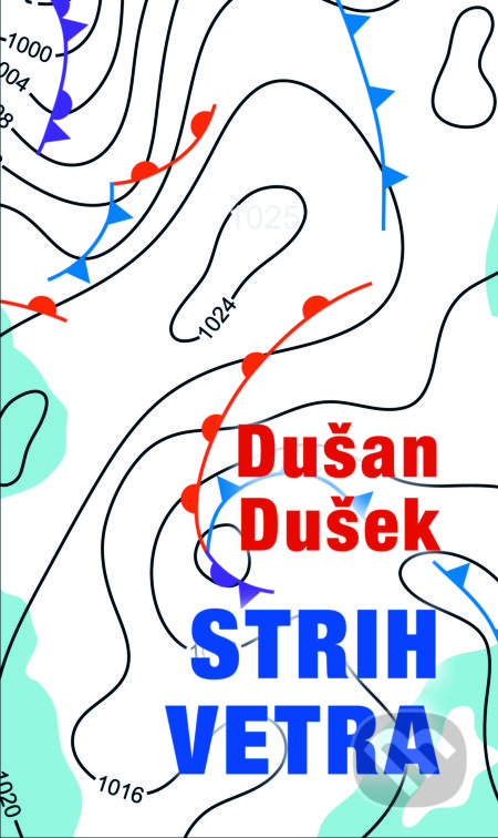 Kniha: Strih vetra (Dušan Dušek), 2018 Kniha: Strih vetra (Dušan Dušek), 2018