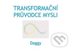 Transformační průvodce mysli - Dagmar Daggy  Dévi, Šimon Ryšavý, 2018