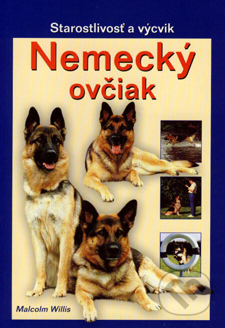 Kniha: Nemecký ovčiak (Malcolm Willis). Ottovo nakladatelství, 2008 Kniha: Nemecký ovčiak (Malcolm Willis). Ottovo nakladatelství, 2008