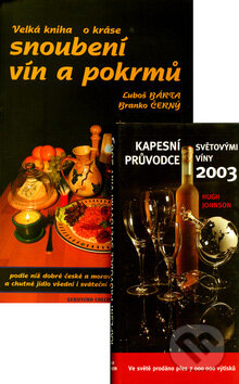 Kniha: Velká kniha o kráse snoubení vín a pokrmů + Kapesní průvodce světovými víny 2003 (komplet) (Geronimo Collection). Geronimo Collection, 2007 Kniha: Velká kniha o kráse snoubení vín a pokrmů + Kapesní průvodce světovými víny 2003 (komplet) (Geronimo Collection). Geronimo Collection, 2007