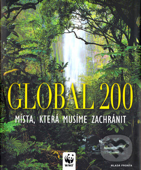 Kniha: Global 200 (Mladá fronta). Mladá fronta, 2007 Kniha: Global 200 (Mladá fronta). Mladá fronta, 2007