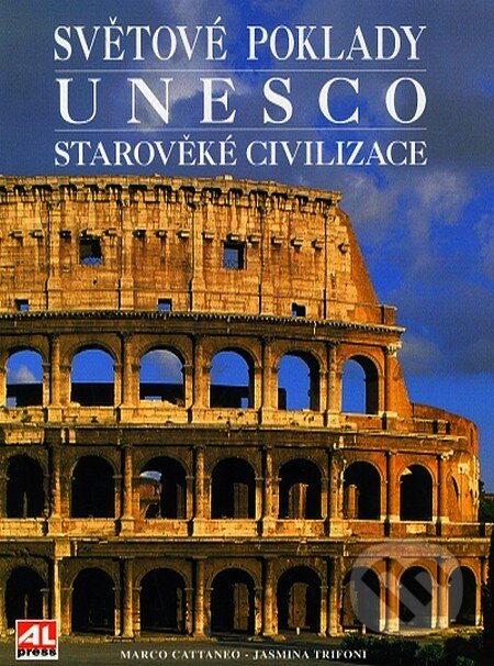 Kniha: Světové poklady UNESCO II. (Jasmina Trifoni a Marco Cattaneo). Alpress, 2006 Kniha: Světové poklady UNESCO II. (Jasmina Trifoni a Marco Cattaneo). Alpress, 2006