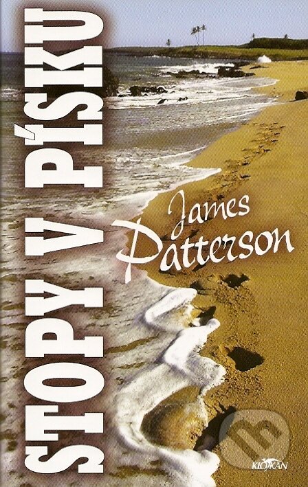 Kniha: Stopy v písku (James Patterson). Alpress, 2007 Kniha: Stopy v písku (James Patterson). Alpress, 2007