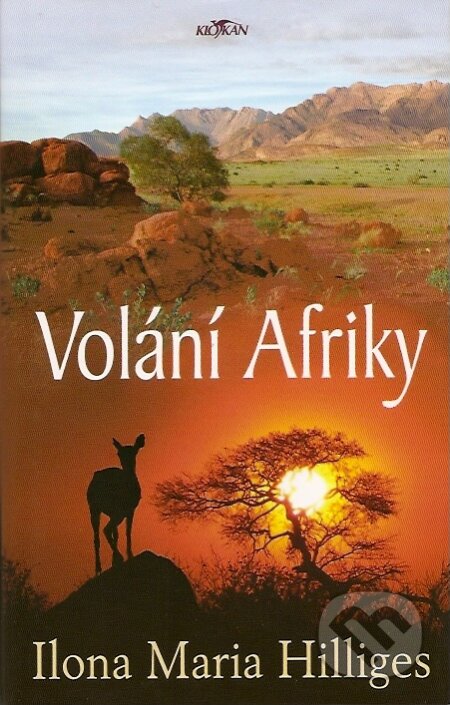 Kniha: Volání Afriky (Ilona Maria Hilliges). Alpress, 2007 Kniha: Volání Afriky (Ilona Maria Hilliges). Alpress, 2007