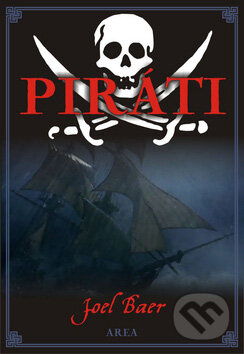 Kniha: Piráti (Joel Baer). AREA, 2007 Kniha: Piráti (Joel Baer). AREA, 2007